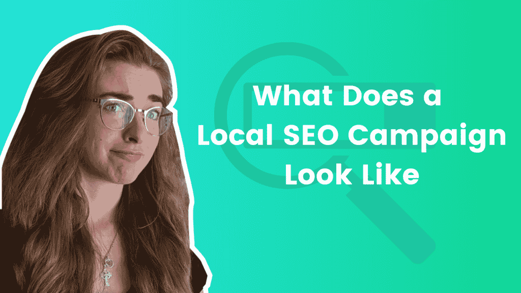 What Does a Local SEO Campaign Look Like